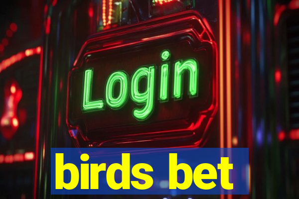 birds bet