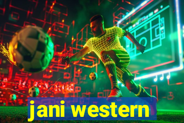 jani western