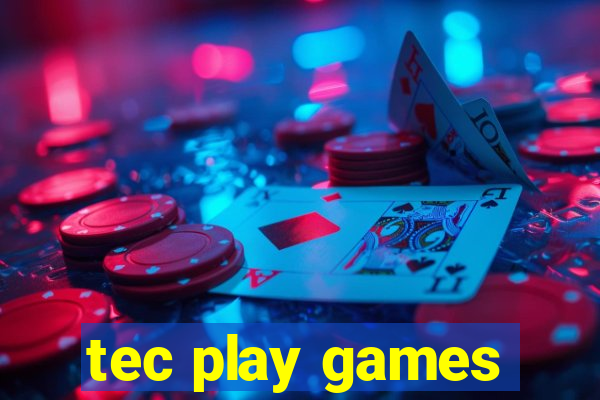 tec play games