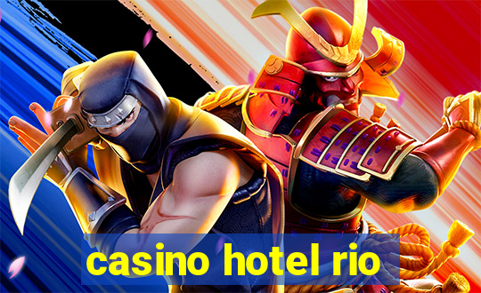 casino hotel rio