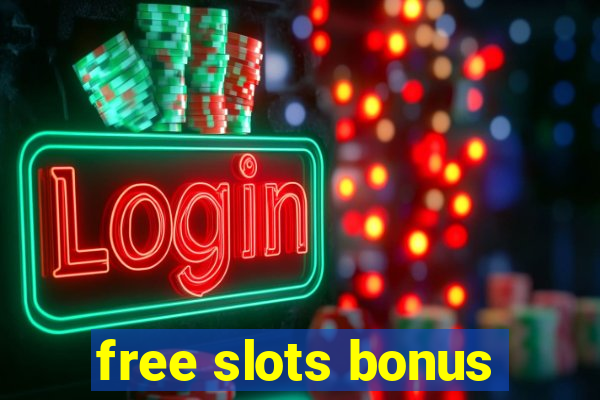 free slots bonus