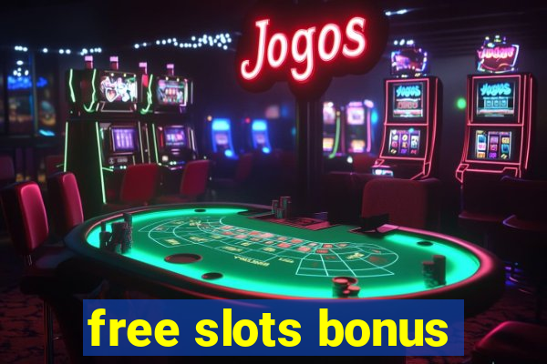 free slots bonus