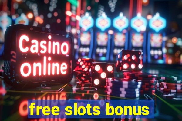 free slots bonus