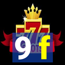 9 f