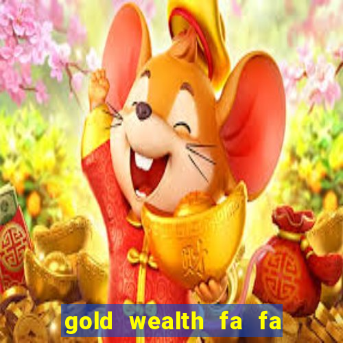 gold wealth fa fa fa domino