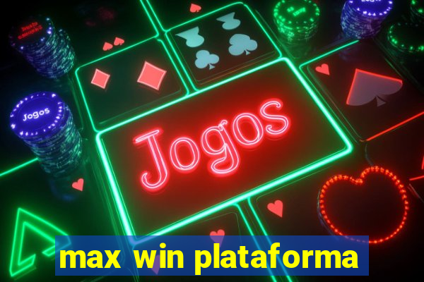 max win plataforma