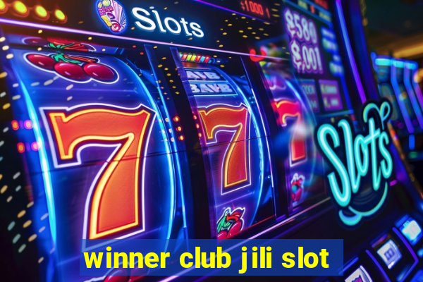 winner club jili slot