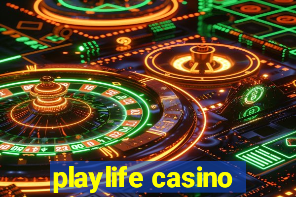 playlife casino