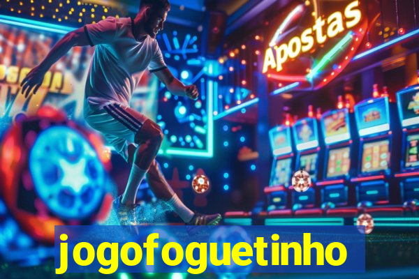 jogofoguetinho