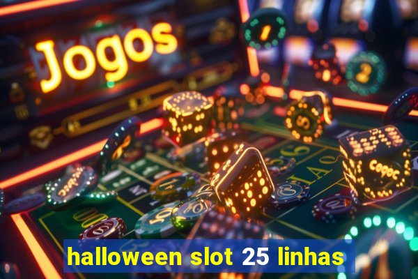 halloween slot 25 linhas