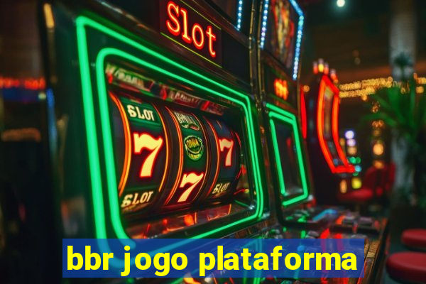 bbr jogo plataforma