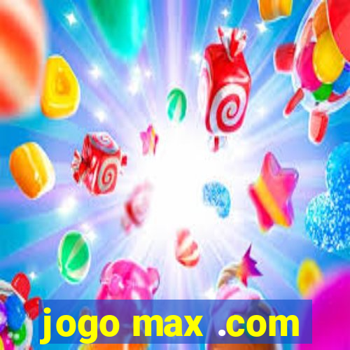 jogo max .com