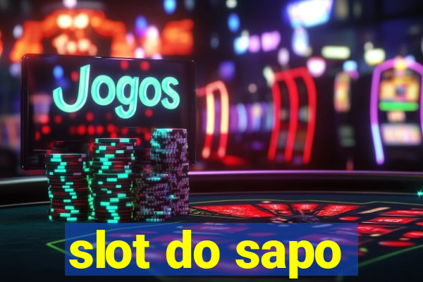 slot do sapo