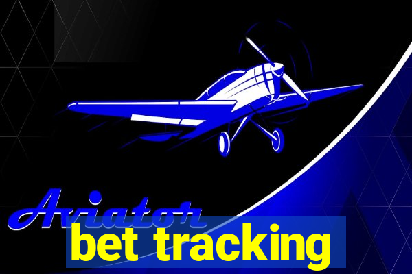 bet tracking