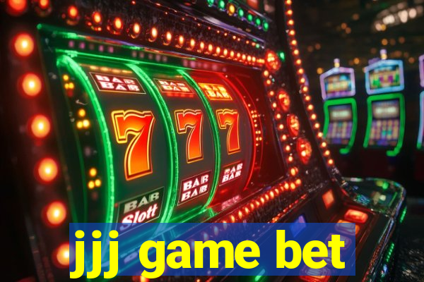 jjj game bet