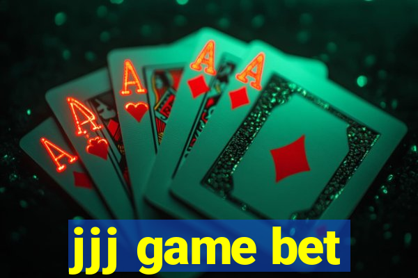 jjj game bet