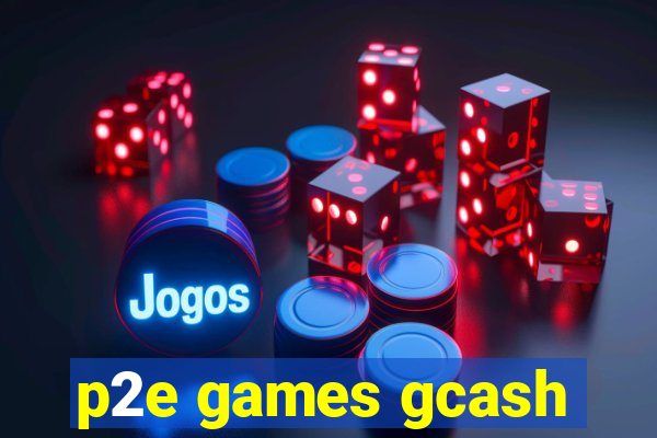 p2e games gcash