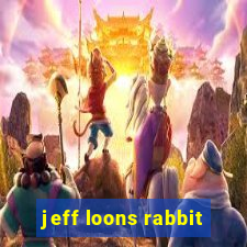 jeff loons rabbit