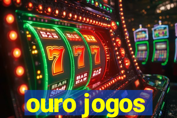 ouro jogos