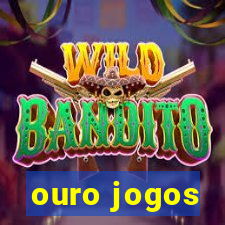 ouro jogos