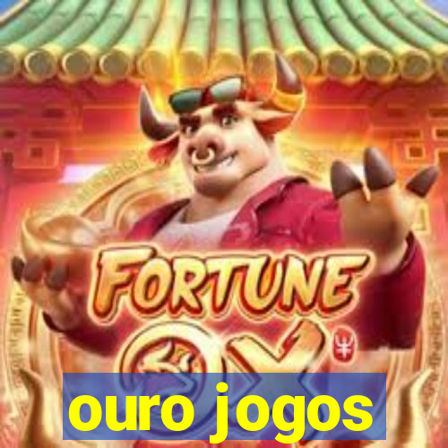 ouro jogos