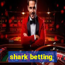 shark betting