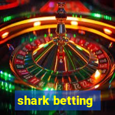 shark betting