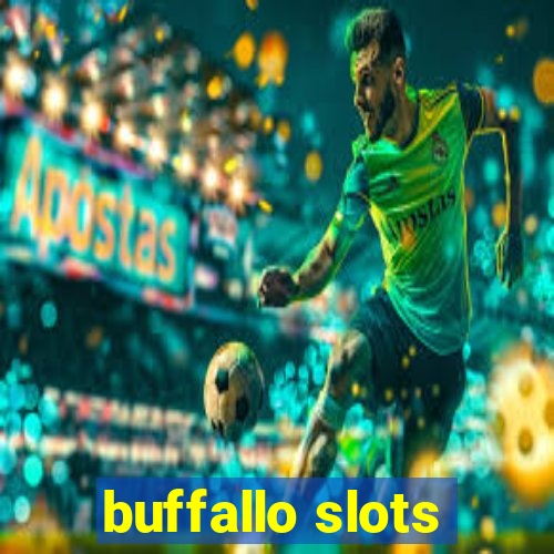 buffallo slots