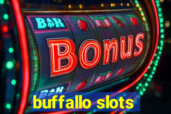 buffallo slots