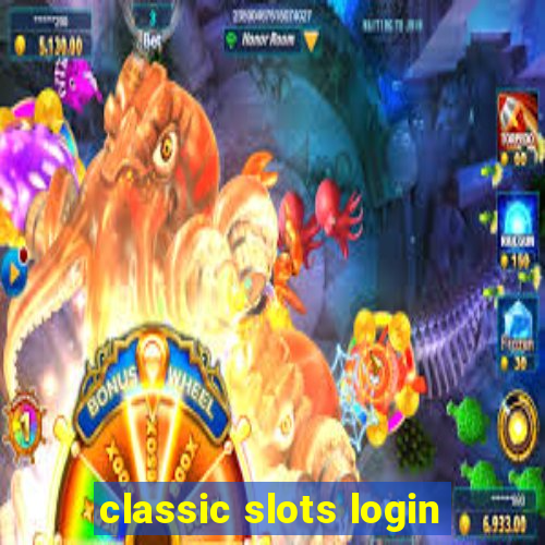 classic slots login