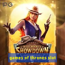 games of thrones slot