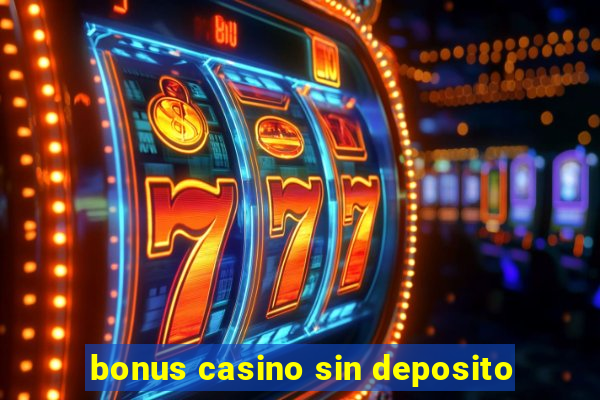 bonus casino sin deposito