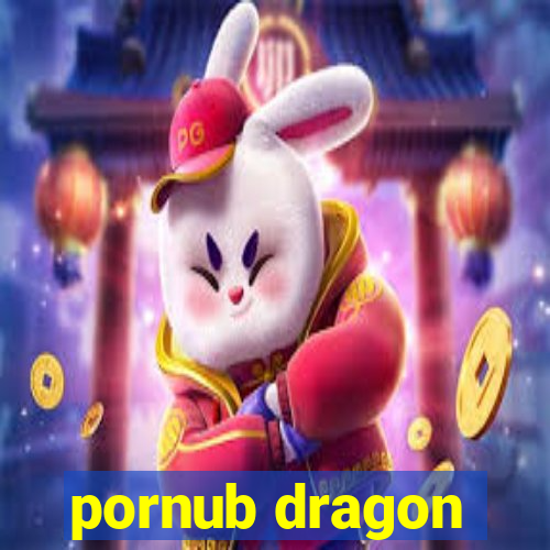 pornub dragon