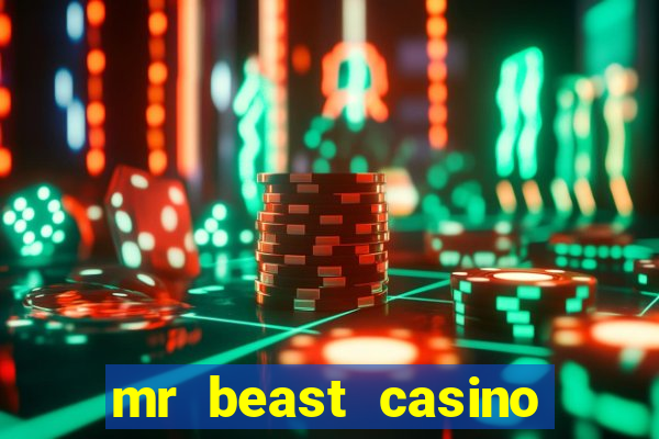 mr beast casino app real