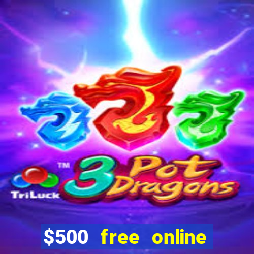 $500 free online casino bonus