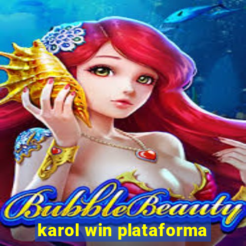 karol win plataforma