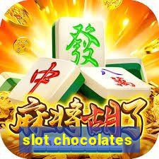 slot chocolates