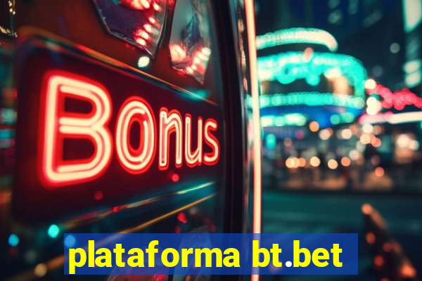 plataforma bt.bet