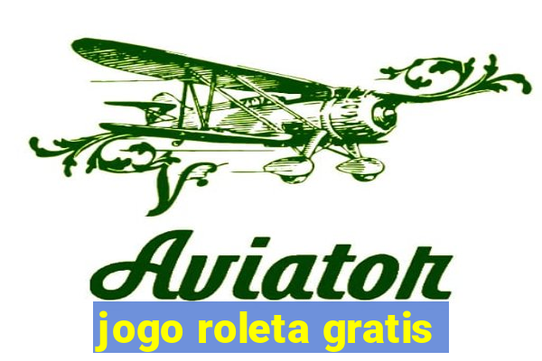 jogo roleta gratis