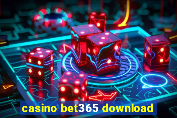 casino bet365 download