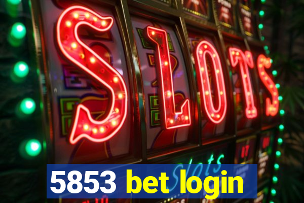 5853 bet login