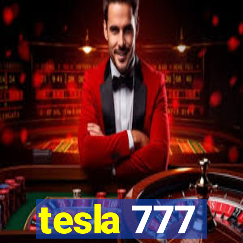 tesla 777