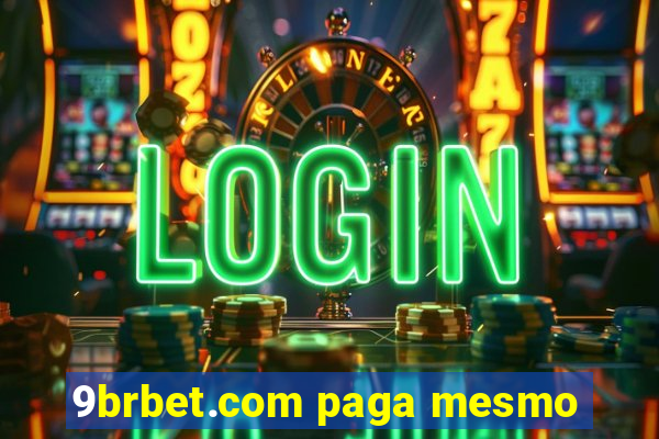 9brbet.com paga mesmo