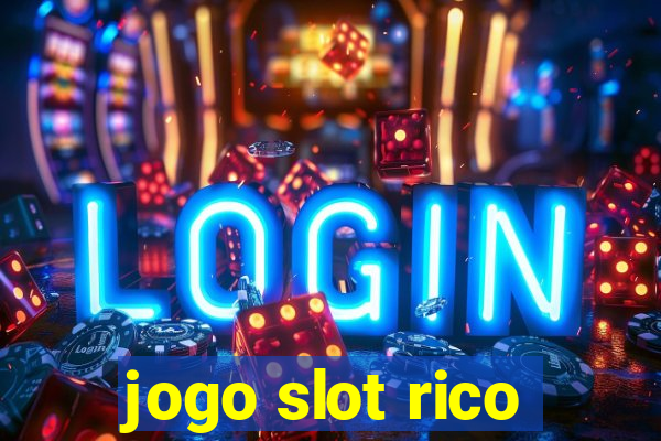 jogo slot rico