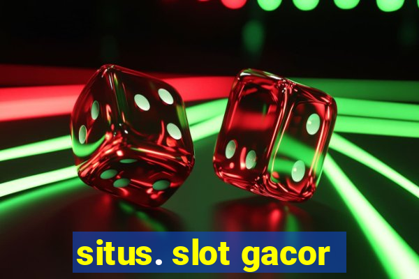 situs. slot gacor