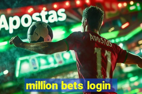 million bets login