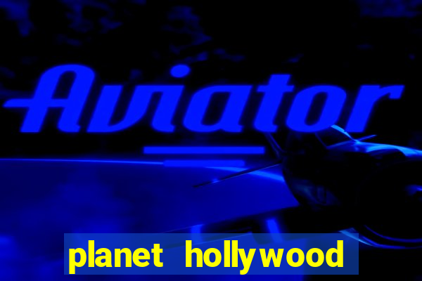 planet hollywood las vegas resort & casino