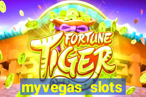 myvegas slots casino slots