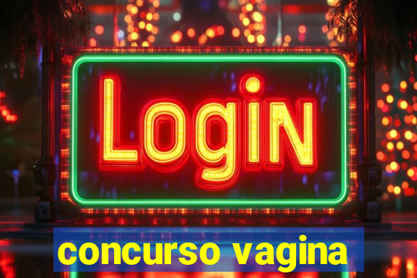 concurso vagina