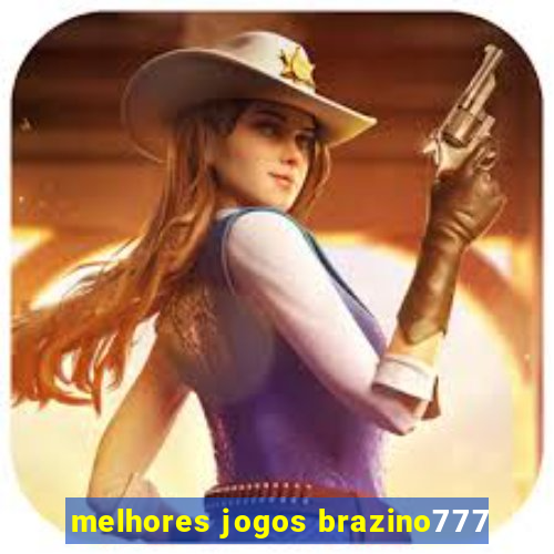 melhores jogos brazino777